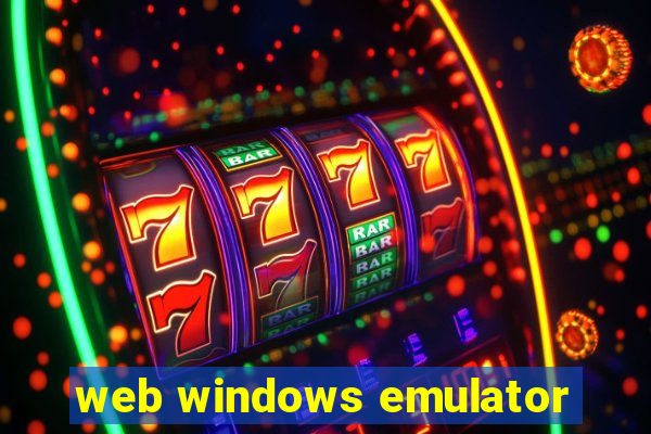 web windows emulator